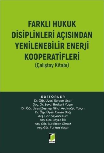 Farklı Hukuk Disiplinleri Açısından Yenilenebilir Enerji Kooperatifler