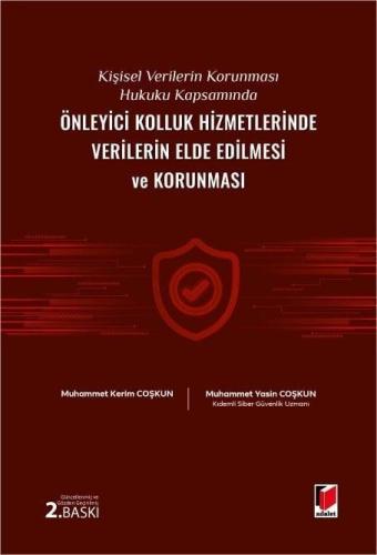 Önleyici Kolluk Hizmetlerinde Verilerin Elde Edilmesi ve Korunması