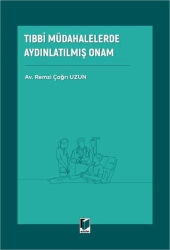 Tıbbi Müdahalelerde Aydınlatılmış Onam