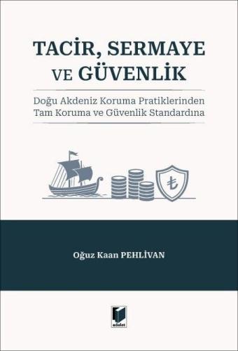 Tacir, Sermaye ve Güvenlik
