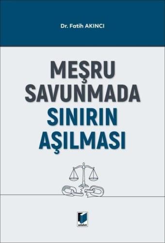 Meşru Savunmada Sınırın Aşılması