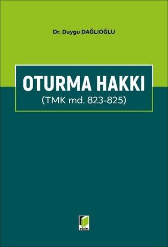 Oturma Hakkı (TMK md. 823 – 825)