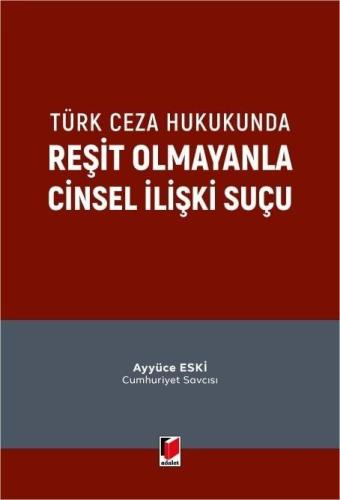 Reşit Olmayanla Cinsel İlişki Suçu
