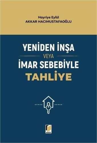 Yeniden İnşa veya İmar Sebebiyle Tahliye