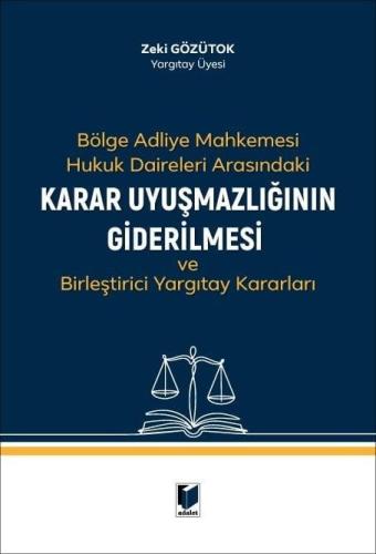 Bölge Adliye Mahkemesi Hukuk Daireleri Arasındaki Karar Uyuşmazlığının