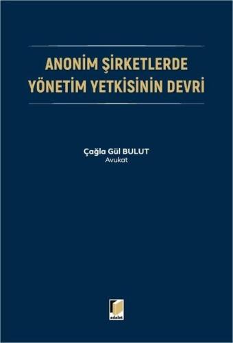 Anonim Şirketlerde Yönetim Yetkisinin Devri