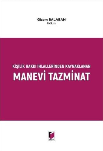 Kişilik Hakkı İhlallerinden Kaynaklanan Manevi Tazminat