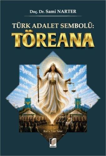 Türk Adalet Sembolü: Töreana