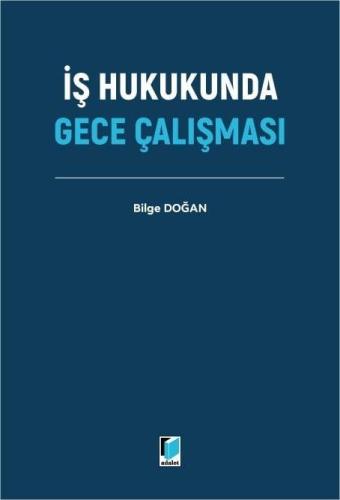 İş Hukukunda Gece Çalışması