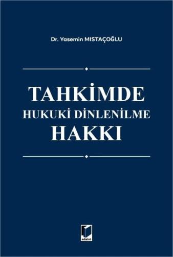 Tahkimde Hukuki Dinlenilme Hakkı