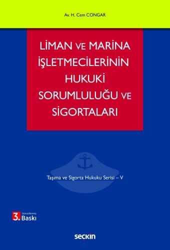 Liman ve Marina İşletmecilerinin Hukuki Sorumluluğu ve Sigortaları