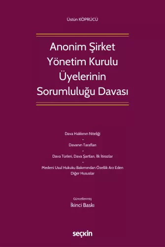 Anonim Şirket Yönetim Kurulu Üyelerinin Sorumluluğu Davası
