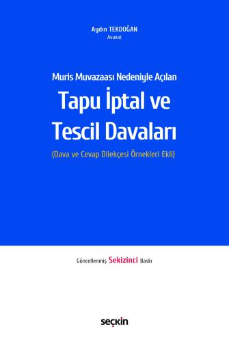 Muris Muvazaası Nedeniyle Açılan Tapu İptali ve Tescil Davaları