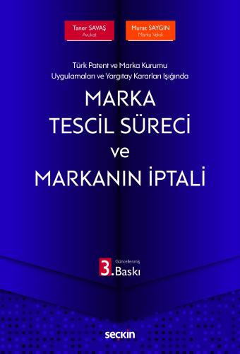 Marka Tescil Süreci ve Markanın İptali