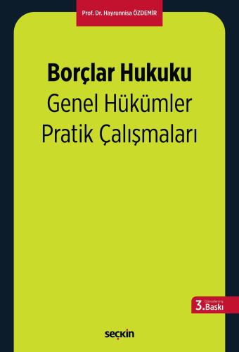 Borçlar Hukuku Genel Hükümler Pratik Çalışmaları
