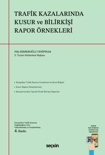 Trafik Kazalarında Kusur ve Bilirkişi Rapor Örnekleri
