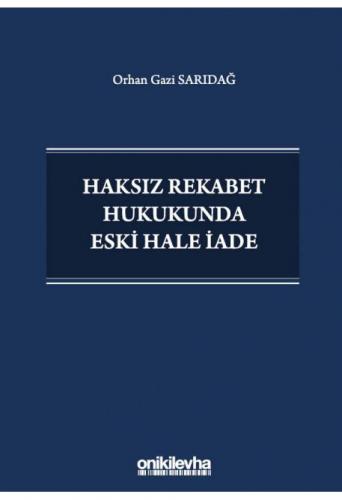 Haksız Rekabet Hukukunda Eski Hale İade