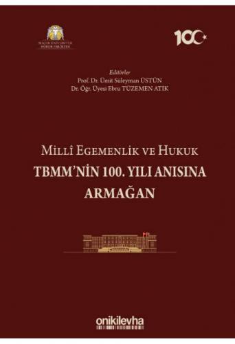 Milli Egemenlik ve Hukuk TBMM'nin 100. Yılı Anısına Armağan