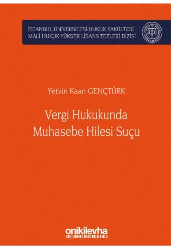 Vergi Hukukunda Muhasebe Hilesi Suçu