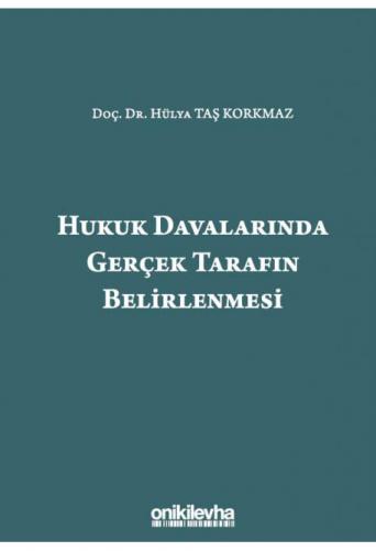 Hukuk Davalarında Gerçek Tarafın Belirlenmesi