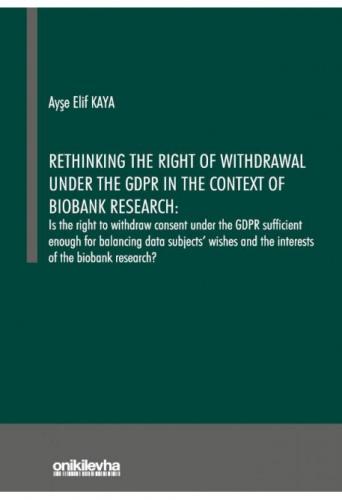 Rethinking the Right of Withdrawal Under the GDPR in the Context of Biobank Research