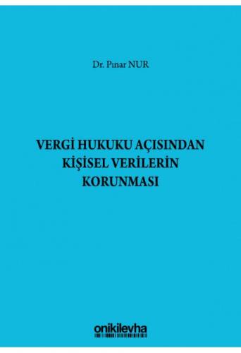 Vergi Hukuku Açısından Kişisel Verilerin Korunması