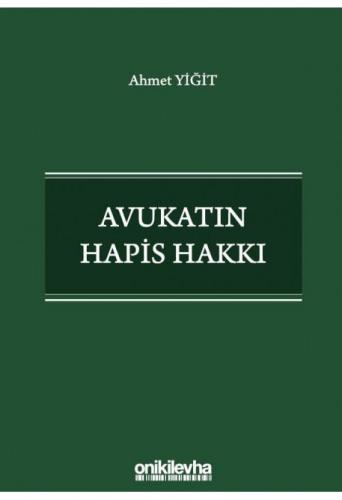 Avukatın Hapis Hakkı