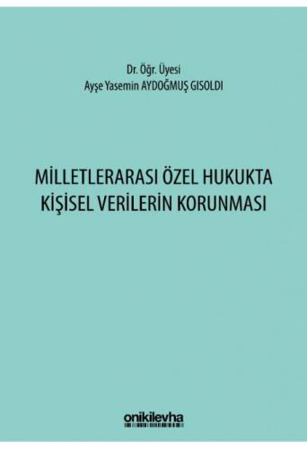 Milletlerarası Özel Hukukta Kişisel Verilerin Korunması