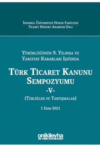 Türk Ticaret Kanunu Sempozyumu - V -