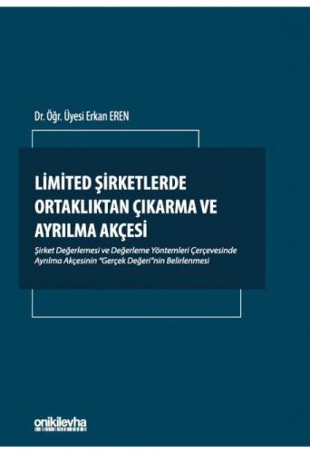 Limited Şirketlerde Ortaklıktan Çıkarma ve Ayrılma Akçesi