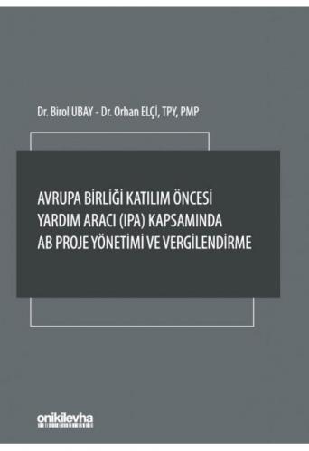 Avrupa Birliği Katılım Öncesi Yardım Aracı (IPA) Kapsamında AB Proje Yönetimi ve Vergilendirme