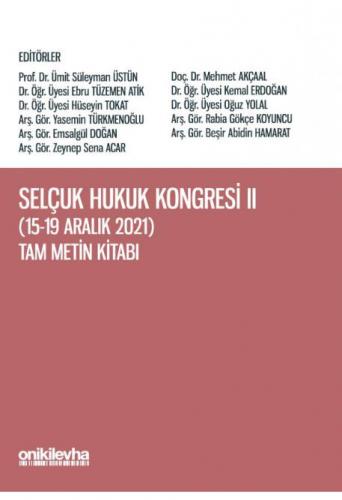 Selçuk Hukuk Kongresi II (15-19 Aralık 2021) Tam Metin Kitabı