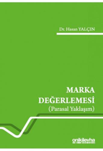 Marka Değerlemesi (Parasal Yaklaşım)