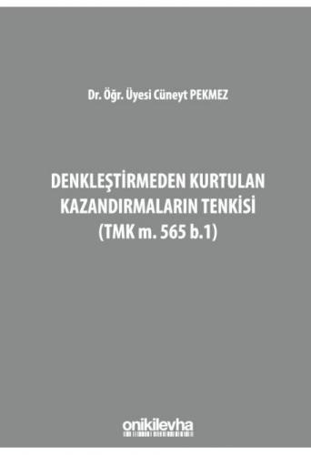 Denkleştirmeden Kurtulan Kazandırmaların Tenkisi (TMK m. 565 b.1)