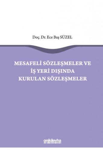 Mesafeli Sözleşmeler ve İş Yeri Dışında Kurulan Sözleşmeler