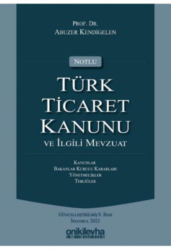 Türk Ticaret Kanunu ve İlgili Mevzuat