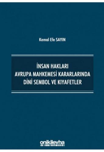 İnsan Hakları Avrupa Mahkemesi Kararlarında Dini Sembol ve Kıyafetler