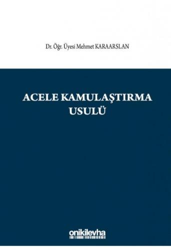 Acele Kamulaştırma Usulü