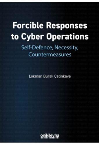 Forcible Responses to Cyber Operations