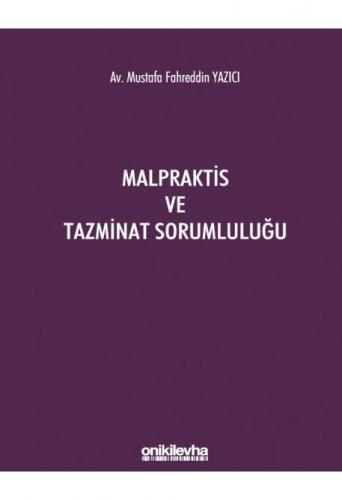 Malpraktis ve Tazminat Sorumluluğu