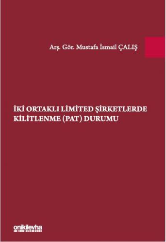 İki Ortaklı Limited Şirketlerde Kilitlenme (PAT) Durumu