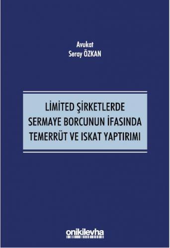 Limited Şirketlerde Sermaye Borcunun İfasında Temerrüt ve Iskat Yaptırımı