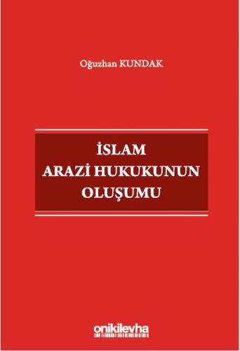 İslam Arazi Hukukunun Oluşumu