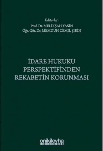 İdare Hukuku Perspektifinden Rekabetin Korunması