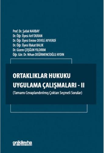 Ortaklıklar Hukuku Uygulama Çalışmaları - II