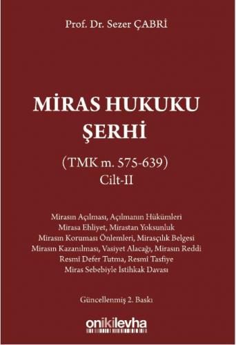 Miras Hukuku Şerhi (TMK m. 575-639) Cilt II