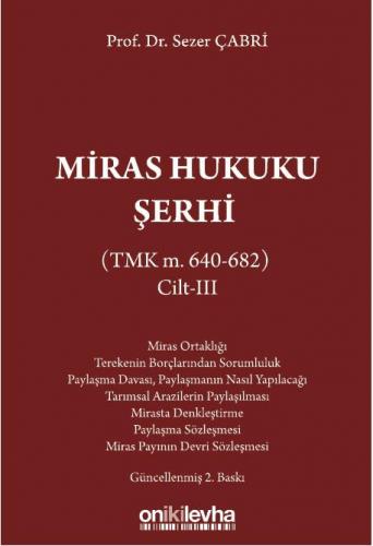 Miras Hukuku Şerhi (TMK m. 640-682) Cilt III