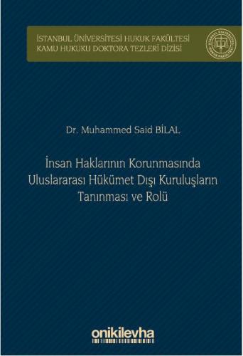 İnsan Haklarının Korunmasında Uluslararası Hükümet Dışı Kuruluşların Tanınması ve Rolü