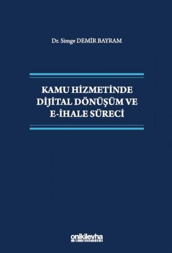 Kamu Hizmetinde Dijital Dönüşüm ve E–İhale Süreci