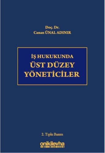 İş Hukukunda Üst Düzey Yöneticiler